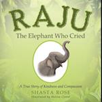 Raju the Elephant Who Cried