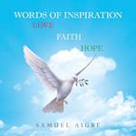Words of Inspiration on Love, Faith and Hope