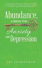 Abundance, a Journey from Anxiety and Depression