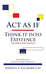 Act as If