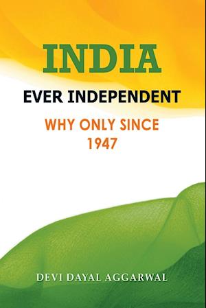 India Ever Independent