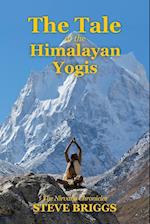 The Tale of the Himalayan Yogis