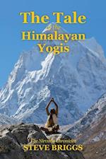 Tale of the Himalayan Yogis