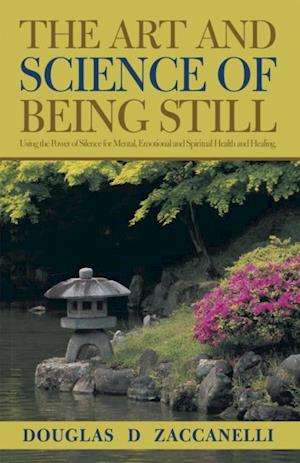 Art and Science of Being Still