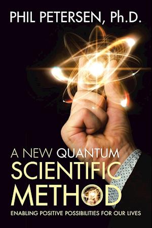 A New Quantum Scientific Method