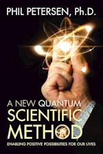 A New Quantum Scientific Method