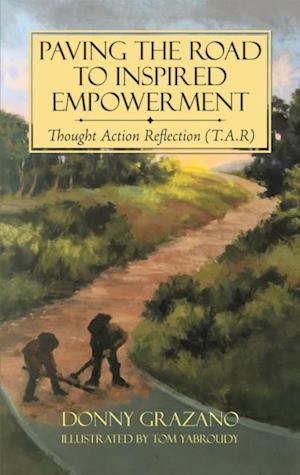 Paving the Road to Inspired Empowerment