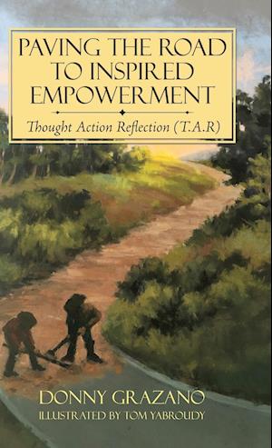 Paving the Road to Inspired Empowerment