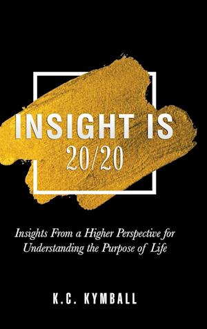 Insight Is 20/20