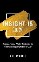 Insight Is 20/20