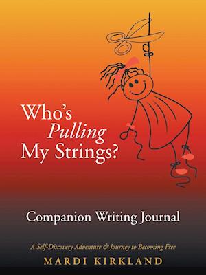 Who'S Pulling My Strings? Companion Writing Journal