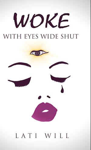 Woke with Eyes Wide Shut