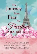 The Journey from Fear to Freedom