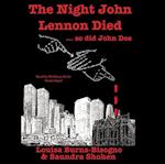 Night John Lennon Died ... so did John Doe