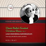 Classic Radio's Greatest Christmas Shows, Vol. 1