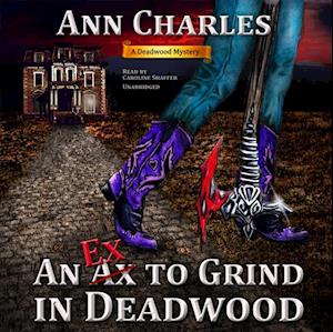 Ex to Grind in Deadwood