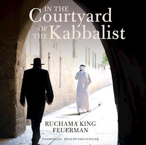 In the Courtyard of the Kabbalist