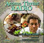 Aroma Thyme Radio with Chef Marcus Guiliano