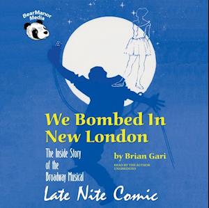 We Bombed in New London