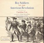 Boy Soldiers of the American Revolution