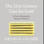 21st Century Case for Gold