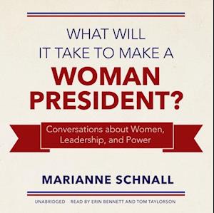 What Will It Take to Make a Woman President?