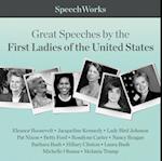 Great Speeches by the First Ladies of the United States