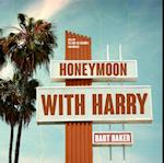 Honeymoon with Harry