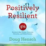 Positively Resilient