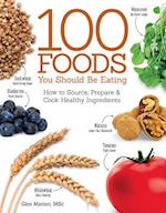 100 Foods You Should Be Eating