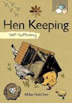 Self-Sufficiency: Hen Keeping