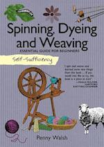 Self-Sufficiency: Spinning, Dyeing & Weaving