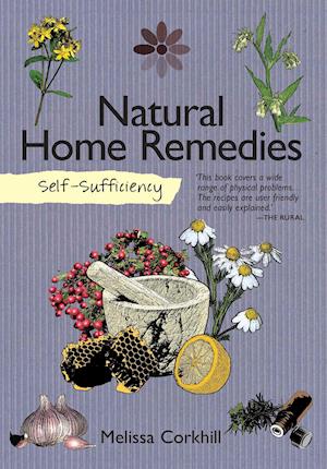 Self-Sufficiency: Natural Home Remedies