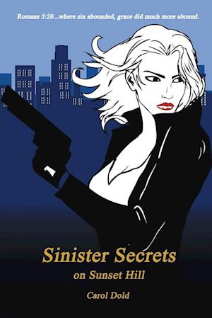 Sinister Secrets on Sunset Hill