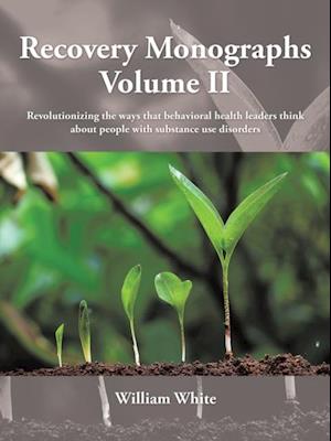 Recovery Monographs Volume Ii