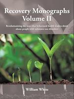 Recovery Monographs Volume Ii