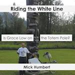 Riding the White Line