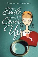 My Smile Was My Cover-Up