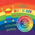 Roy G Biv and the Color Wheel