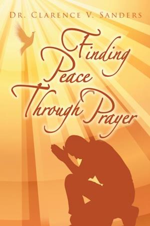 Finding Peace Through Prayer