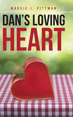 Dan's Loving Heart