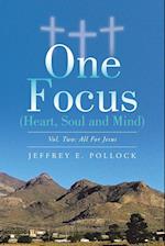 ONE FOCUS (Heart, Soul and Mind)