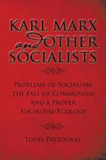 Karl Marx and Other Socialists