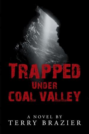 Trapped Under Coal Valley