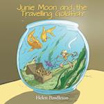 Junie Moon and the Travelling Goldfish