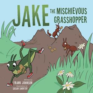 Jake  the  Mischievous Grasshopper