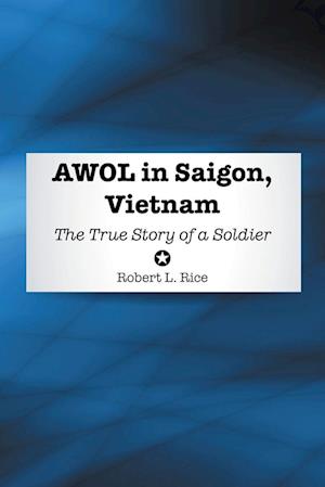 AWOL in Saigon, Vietnam