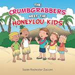 THE CRUMBGRABBERS MEET THE HONEYLOU KIDS