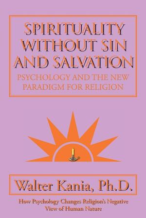 Spirituality Without Sin and Salvation