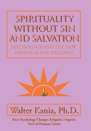 Spirituality Without Sin and Salvation